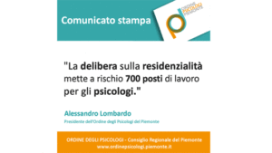 PIEMONTE - La delibera sulla residenzialità mette a rischio 700 posti di lavoro per gli psicologi