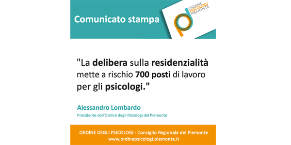 PIEMONTE - La delibera sulla residenzialità mette a rischio 700 posti di lavoro per gli psicologi