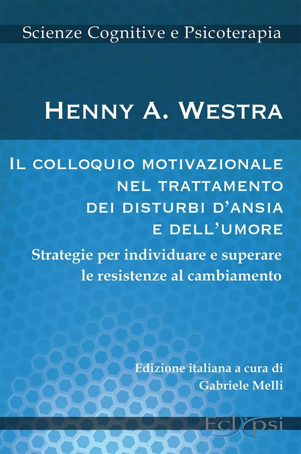 il colloquio motivazionale nel trattamento dei disturbi d'ansia e dell'umore