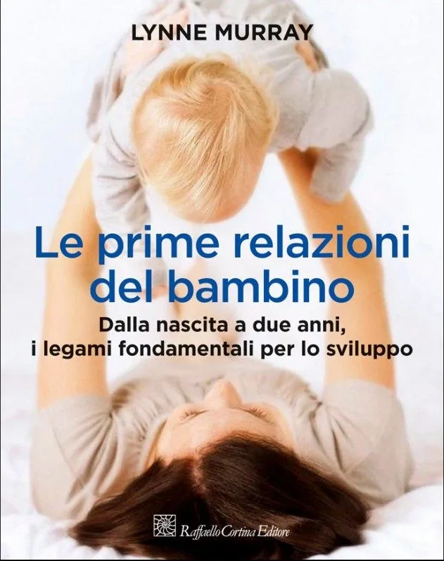 Le prime relazioni del bambino: dalla nascita a 2 anni