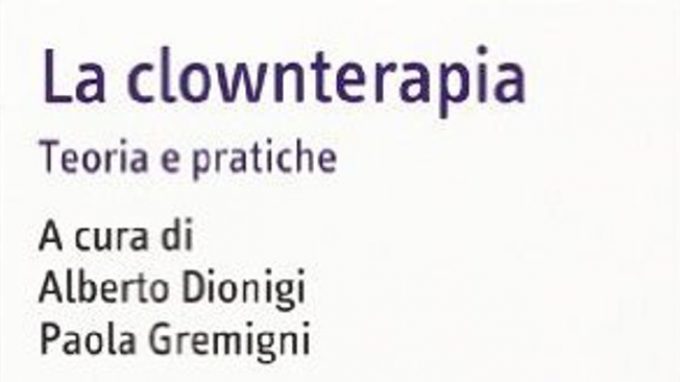 La clownterapia & gli effetti benefici dell’umorismo in ambito ospedaliero (2014) – Recensione