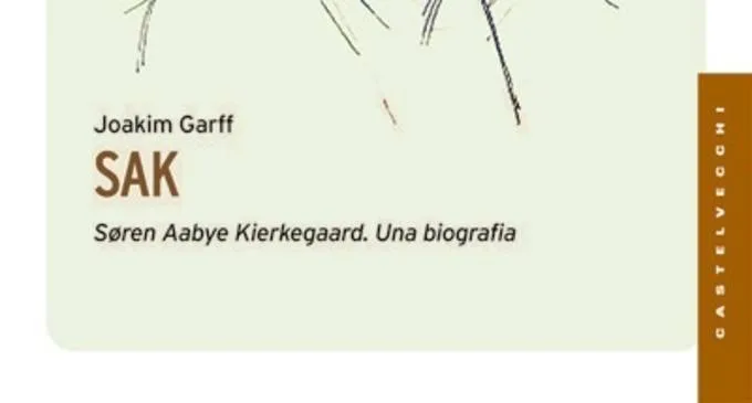 SAK. Soren Aabye Kierkegaard (2015) di Joakim Garff- Recensione