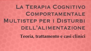 La terapia cognitivo comportamentale multistep per i disturbi dell'alimentazione