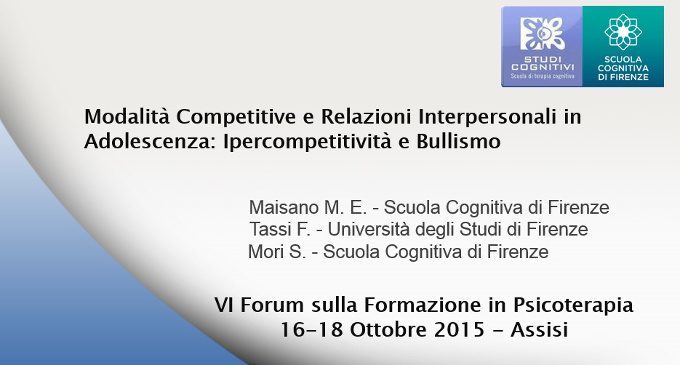 Modalità Competitive e Relazioni Interpersonali: Ipercompetitività e Bullismo- Forum di Assisi 2015