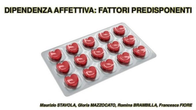 La dipendenza affettiva: i fattori predisponenti – Dal Forum di Assisi 2015