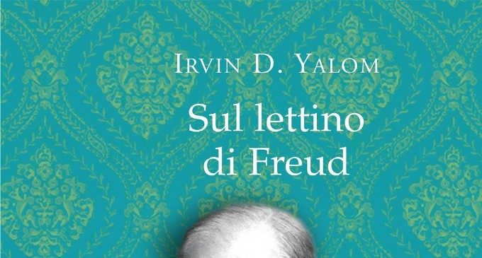 Sul lettino di Freud di Irvin D. Yalom (2015) – Recensione