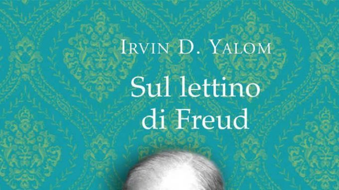 Sul lettino di Freud di Irvin D. Yalom (2015) – Recensione