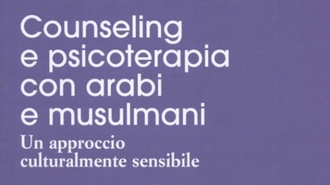 Counseling e psicoterapia con arabi e musulmani (2015) – Recensione