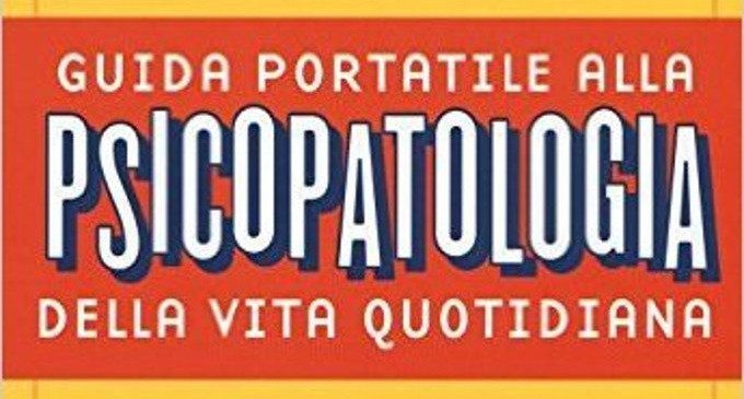 Guida portatile alla psicopatologia della vita quotidiana (2015) di Costanza Jesurum – Recensione