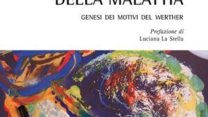 La natura della malattia - Genesi dei motivi del Werther - Copertina