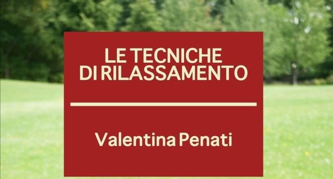 Le tecniche di rilassamento (2013) di Valentina Penati – Recensione