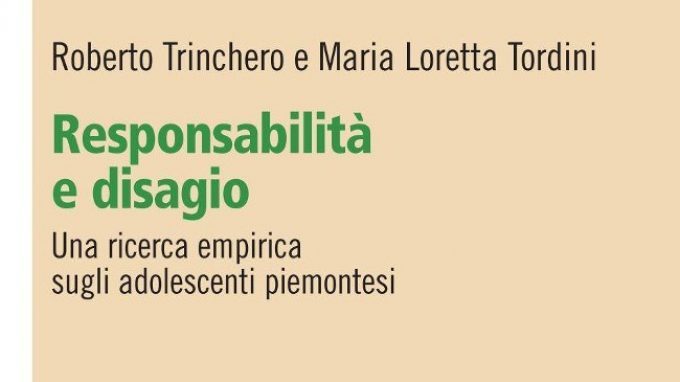 Responsabilità e disagio, una ricerca empirica sugli adolescenti piemontesi di Trinchero e Tordini (2011) – Recensione