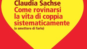 Come rovinarsi la vita sistematicamente (2015) - Recensione