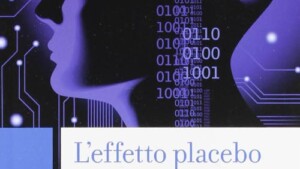 L'effetto Placebo. Breve viaggio tra mente e corpo (2012) di F. Benedetti - Recensione_FEATURED