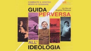 Guida perversa all’ideologia (2012) di S. Fiennes– Recensione