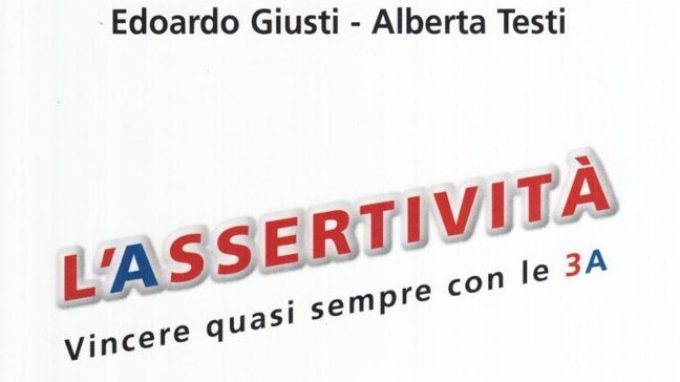 Assertività. Vincere quasi sempre con le tre A – Recensione del libro