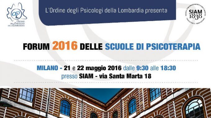 Forum 2016 delle Scuole di Psicoterapia – Milano, 21 e 22 Maggio 2016