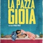 La Pazza Gioia (2016), recensione in anteprima del nuovo film di Paolo Virzì