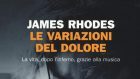 Le variazioni del dolore (2014) di J. Rhodes – Recensione