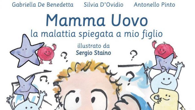 Mamma uovo. La malattia spiegata a mio figlio (2015) – Recensione del libro