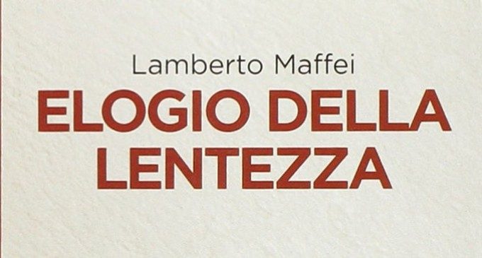 Elogio della lentezza di Lamberto Maffei (2014) – Recensione