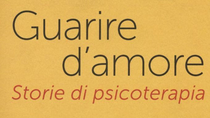 Guarire d’amore. Storie di psicoterapia (2015) – Recensione