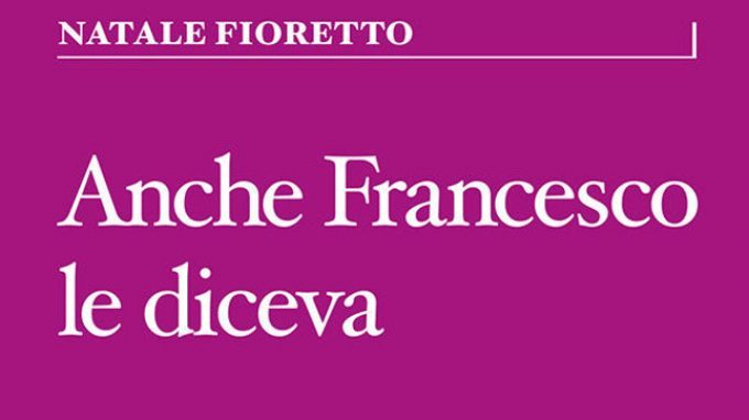 L’importanza delle parolacce: Anche Francesco le diceva (2016) di N. Fioretti – Recensione