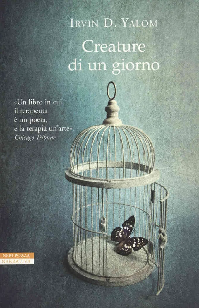 Creature di un Giorno (2015) di Irvin D. Yalom - Recensione del libro