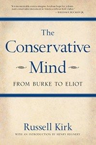The Conservative Mind- from Burke to Eliot