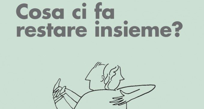 Cosa ci fa restare insieme? Attaccamento ed esiti della relazione di coppia (2010) – Recensione