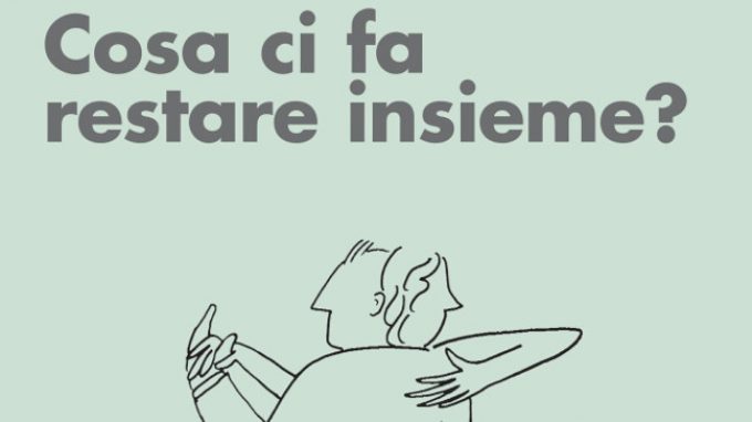Cosa ci fa restare insieme? Attaccamento ed esiti della relazione di coppia (2010) – Recensione