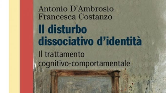 Il disturbo dissociativo di identità: il trattamento cognitivo-comportamentale – Recensione