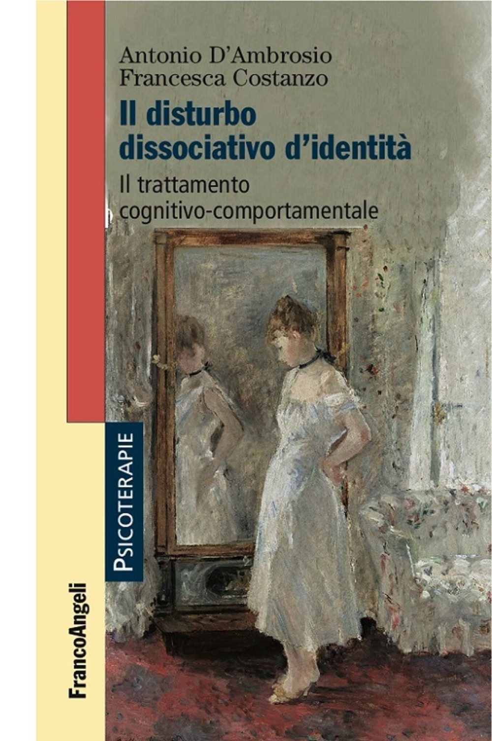 Disturbo dissociativo di identità terapia cognitivo comportamentale Disturbo dissociativo di identità terapia cognitivo comportamentale