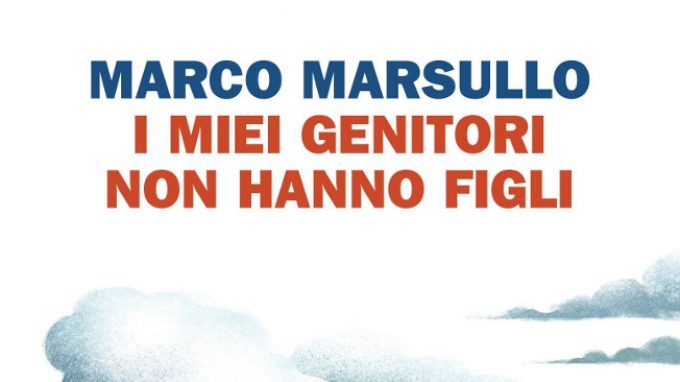 I miei genitori non hanno figli (2015) di M. Marsullo – Recensione