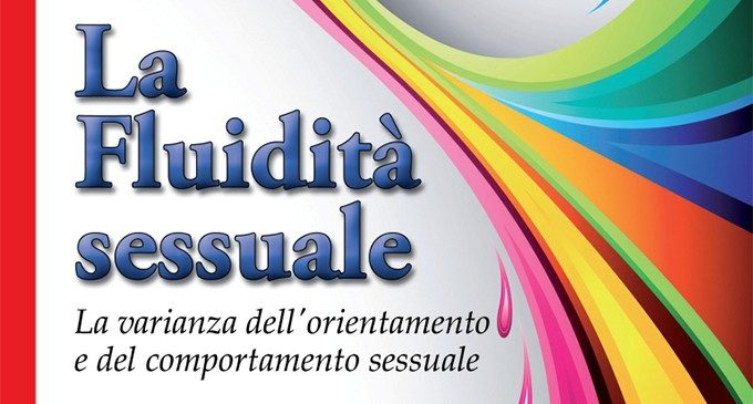 Uno sguardo su La fluidità sessuale. La varianza dell’orientamento e del comportamento sessuale, di Dettore e Lambiase