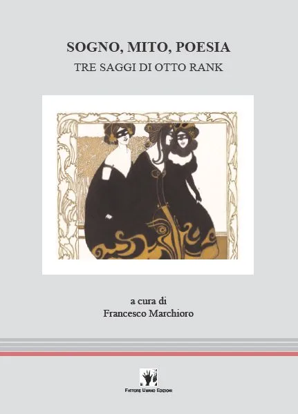 Otto Rank: i saggi Sogno, mito, poesia