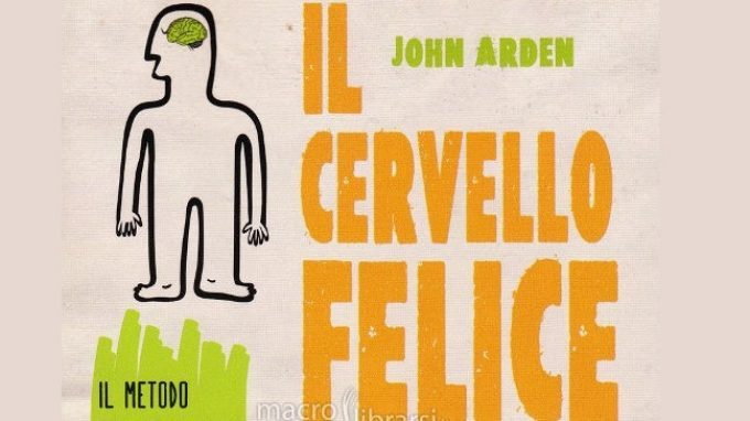 Il Cervello felice (2014) di John Arden – Recensione