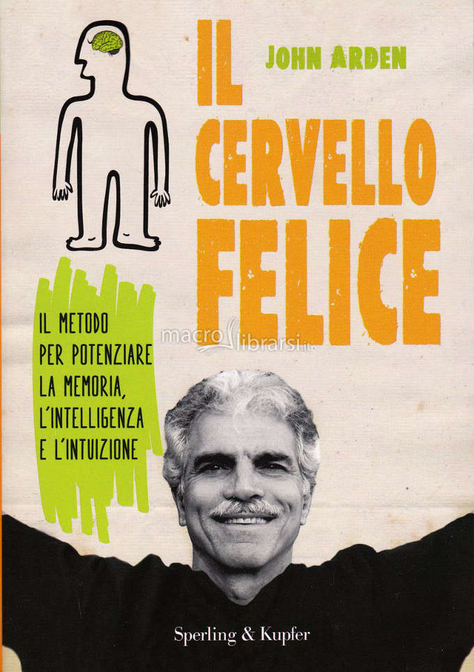 Il Cervello felice (2014) di John Arden - Recensione
