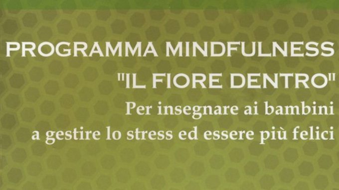 Coltivare la mente sin da bambini: programma mindfulness, il fiore dentro – Recensione