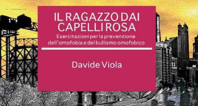 Il ragazzo dai capelli rosa di Davide Viola: sintesi del libro e intervista all’autore