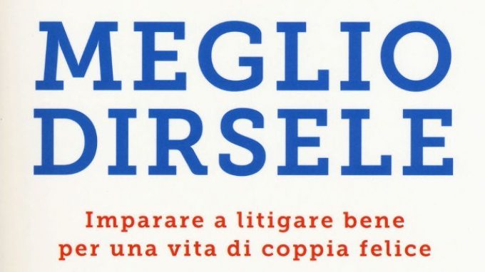 Meglio dirsele. Imparare a litigare bene (2015) di D. Novara – Recensione