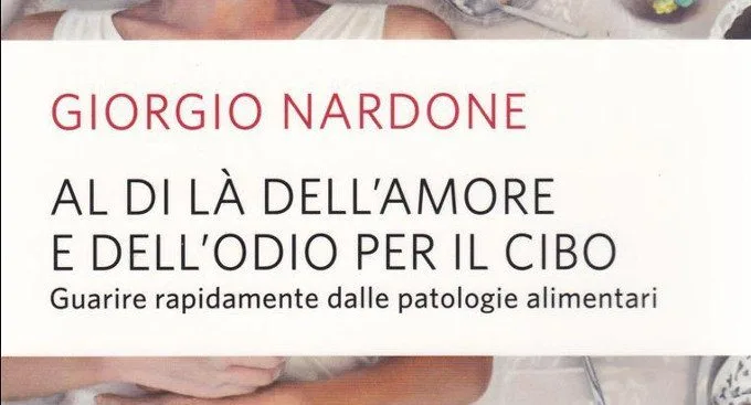 Al di là dell' amore e dell' odio per il cibo (2003) di Giorgio Nardone - Recensione del libro