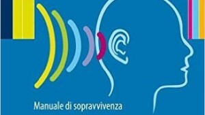 Acufeni: manuale di auto aiuto secondo la terapia cognitivo comportamentale