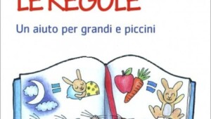 Le fiabe per insegnare le regole Un aiuto per grandi e piccini 2016 di Elisabetta Mauti - Recensione