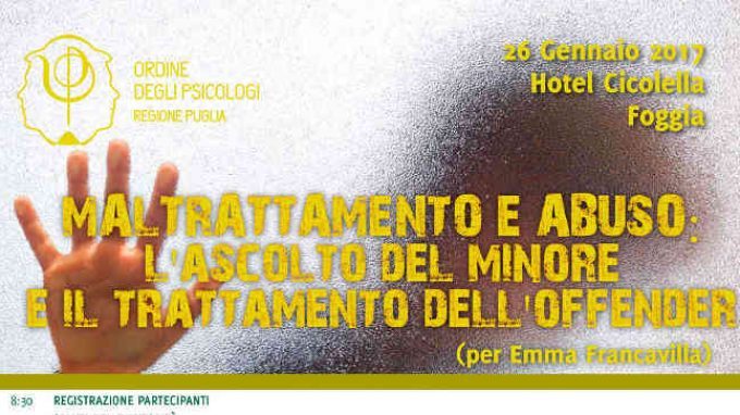 Maltrattamenti e abuso: l’ascolto del minore e il trattamento dell’offender – Report dal Convegno