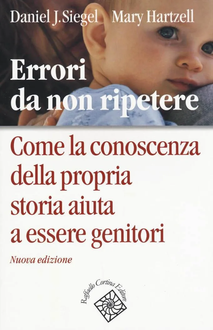 Errori da non ripetere 2016 di D. J. Siegel e M. Hartzell - Recensione del libro