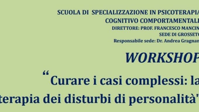 Curare i casi complessi: la terapia dei disturbi di personalità – Report dal workshop