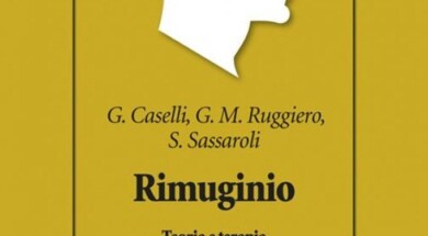 Rimuginio. Teoria e terapia del pensiero ripetitivo Caselli, Ruggiero, Sassaroli, 2017 – Recensione del libro