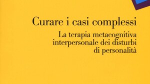 La terapia metacognitiva interpersonale dei disturbi di personalità - Recensione