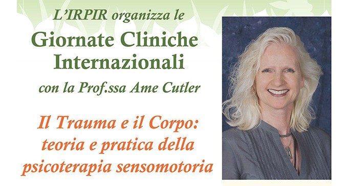 Il Trauma e il Corpo: teoria e pratica della psicoterapia sensomotoria con Ame Cutler – Report